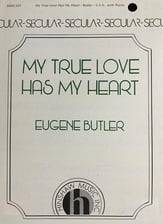 My True Love Has My Heart SSA choral sheet music cover